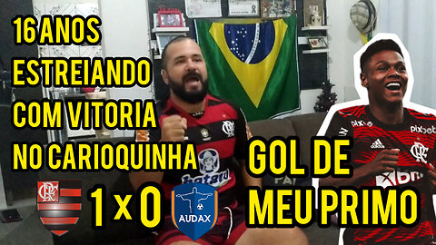 [REACT] FLA 1 X AUDAX 0 | 16 ANOS VENCENDO NA ESTRÉIA