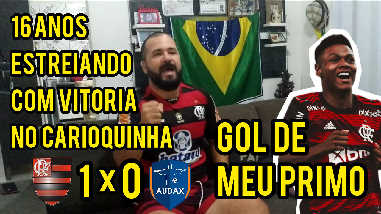 [REACT] FLA 1 X AUDAX 0 | 16 ANOS VENCENDO NA ESTRÉIA