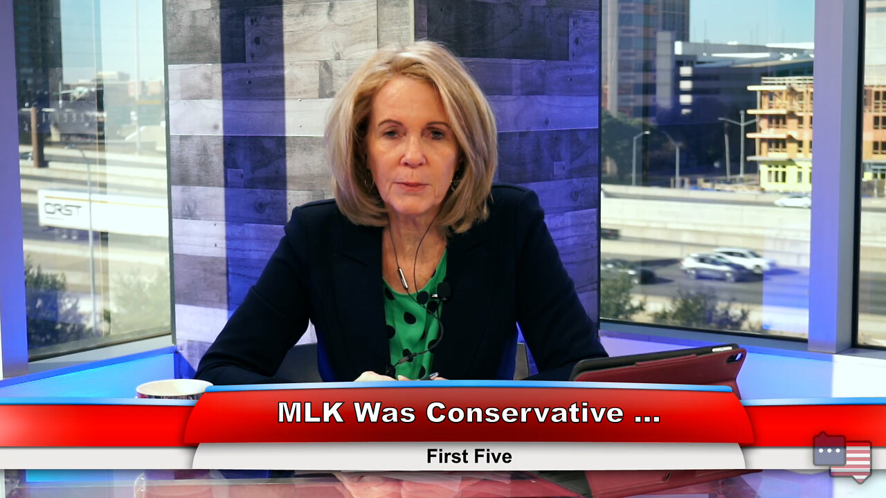 MLK Was Conservative... | First Five 1.17.22