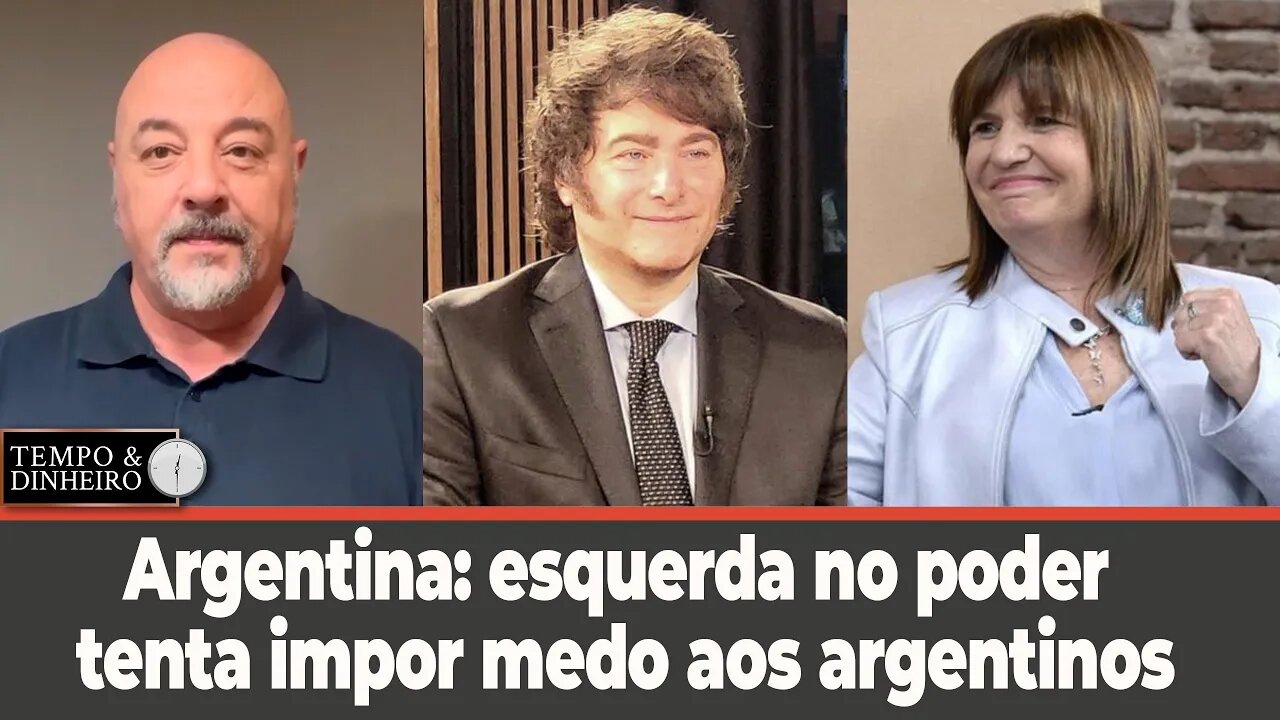 Argentina:esquerda no poder tenta desqualificar o candidato Javier Milei impondo medo aos argentinos