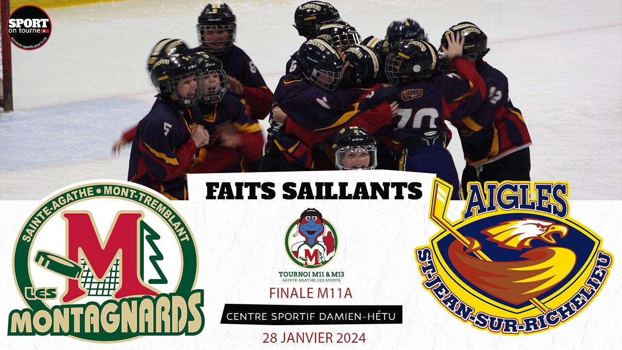 Faits saillants - Match du 28 janvier 2024 - Finale M11A Tournoi provincial M11 / M13 Ste-Agathe