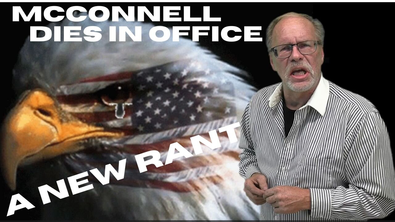 🛑🚨🚧MCCONNELL RANT CORRUPTION TILL I DIE 🚧🚨🛑
