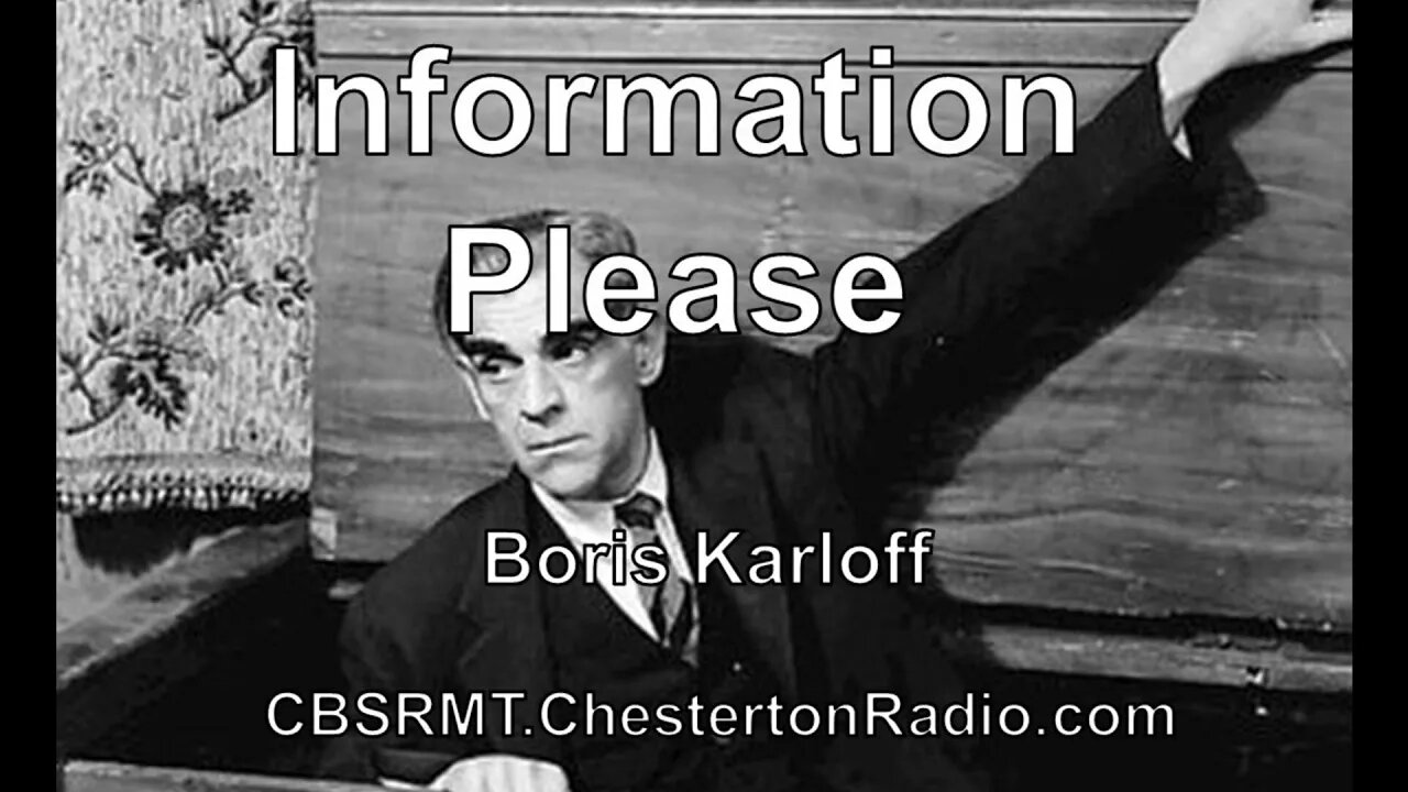 Information Please - Boris Karloff - Quiz Show