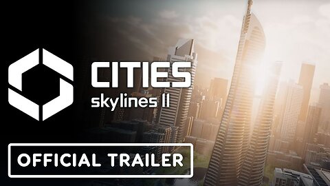 Cities Skylines 2 - Official Announcement Trailer