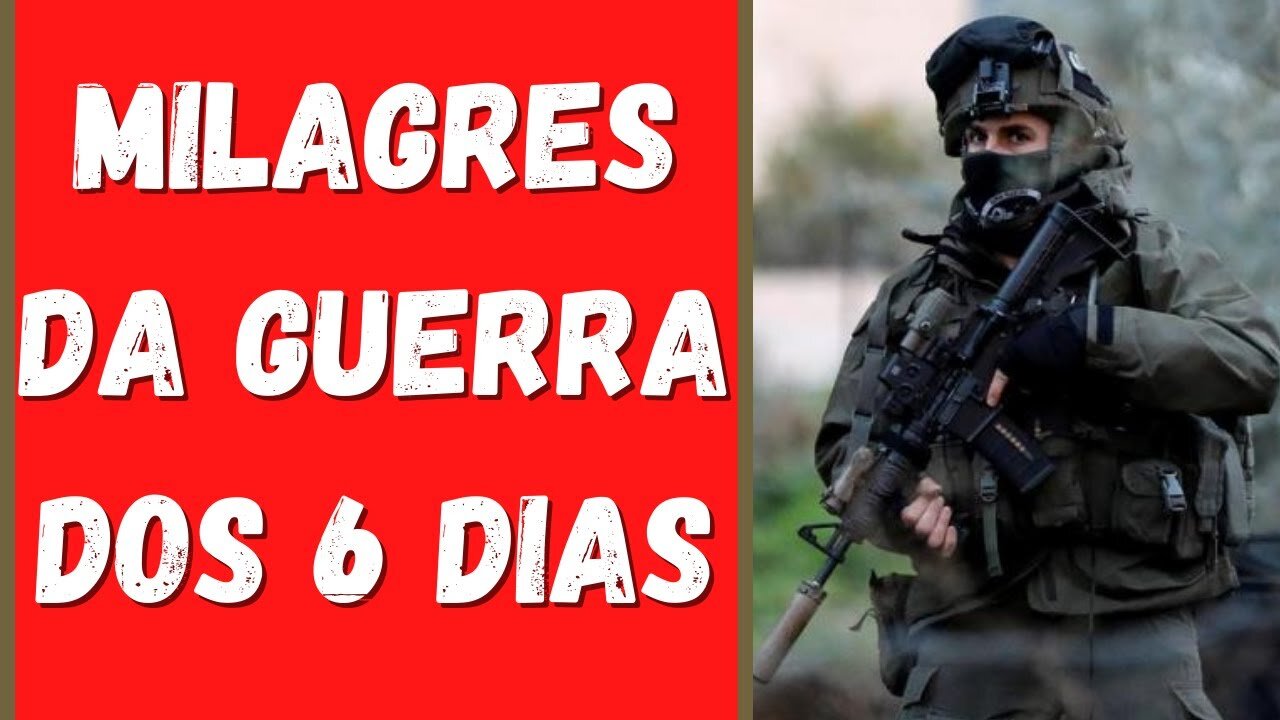 Os Milagres da Guerra dos seis Dias