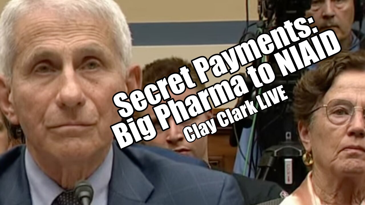 Secret Payments: Big Pharma to NIAID. Clay Clark LIVE. B2T Show Jun 3, 2024