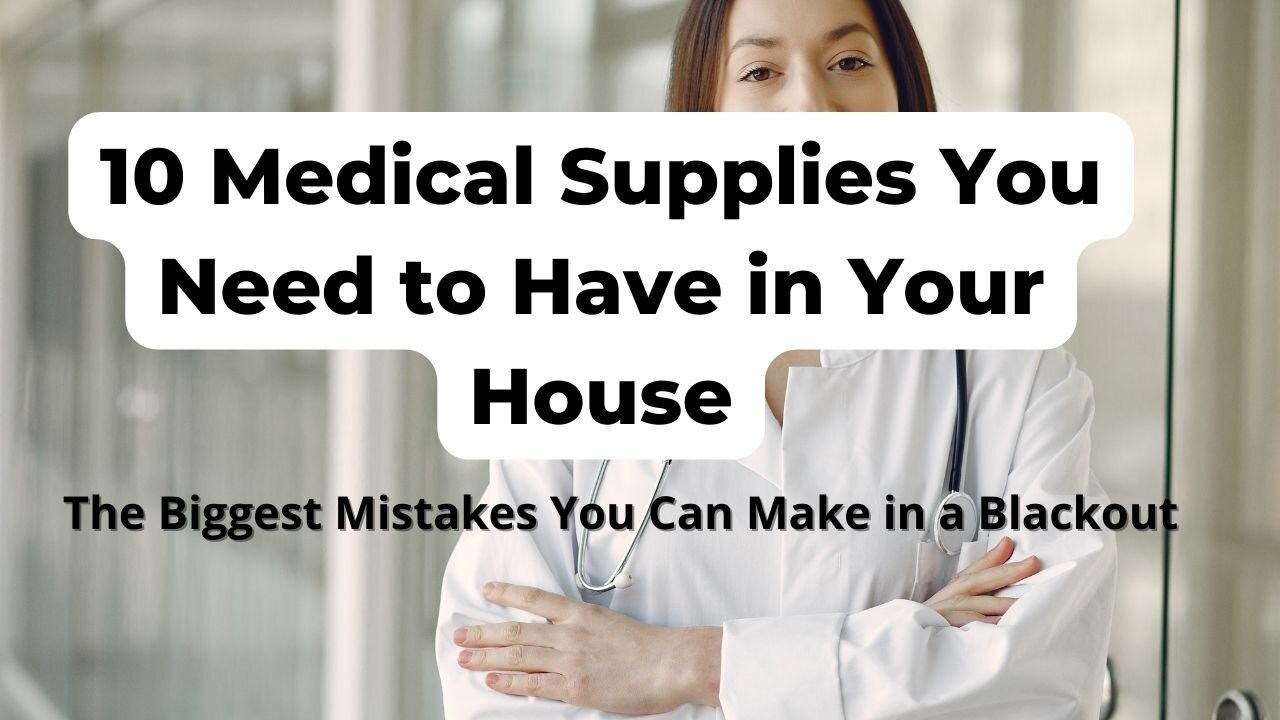 10 Medical Supplies You Need to Have in Your House | Practical Medicine for Every Household