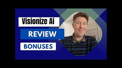 Visionize Ai Review + 4 Bonuses To Make It Work FASTER!