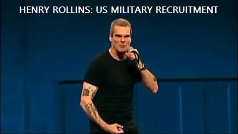 Henry Rollins: US Military Recruitment