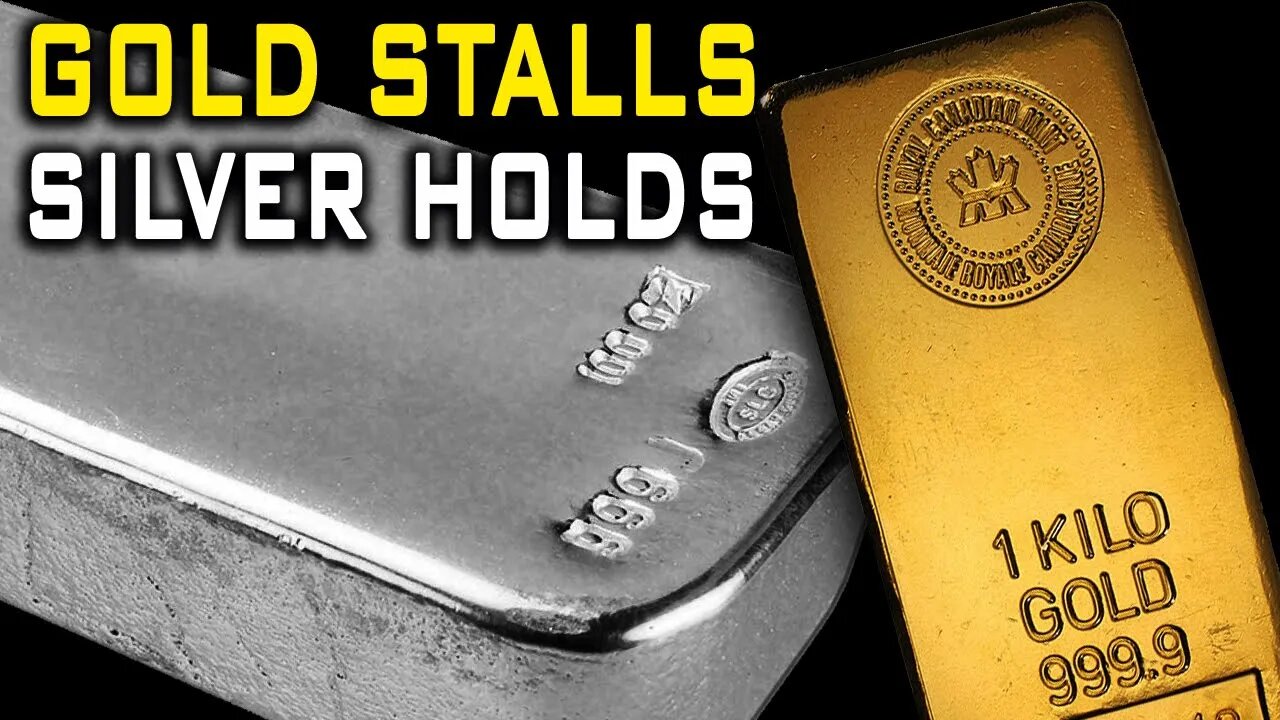 Gold Stalls! Silver Holds On! Is This A Buying Opportunity?