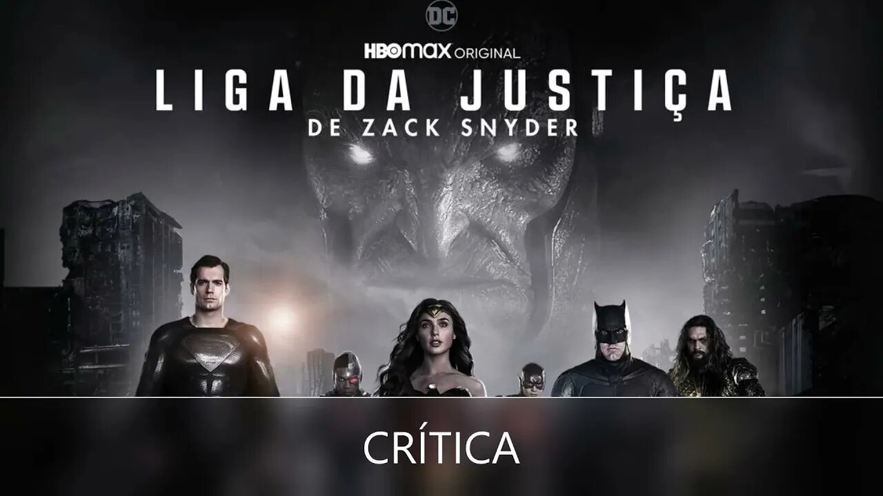 Liga da Justiça de Zack Snyder - Crítica (com Spoilers)