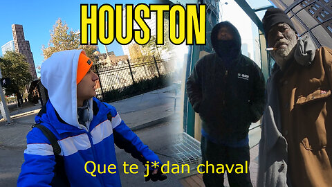 VEN a HOUSTON y CUIDADO los HOMELESS son MUY AGRESIVOS