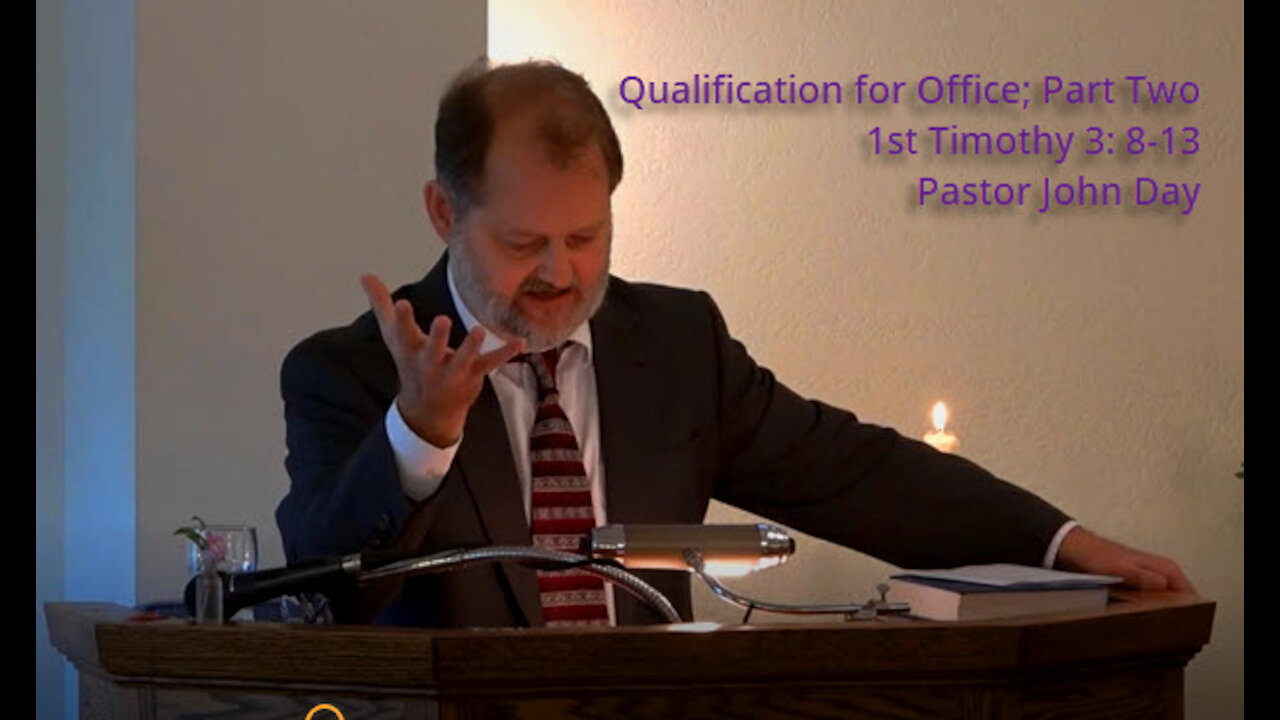 "Qualifications for Office - Part 1", (1st Tim 3:1-7), 2021-09-05, Longbranch Community Church