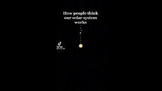 You have been lied! How actually solar system work