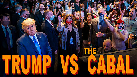 Trump vs the CABAL✔