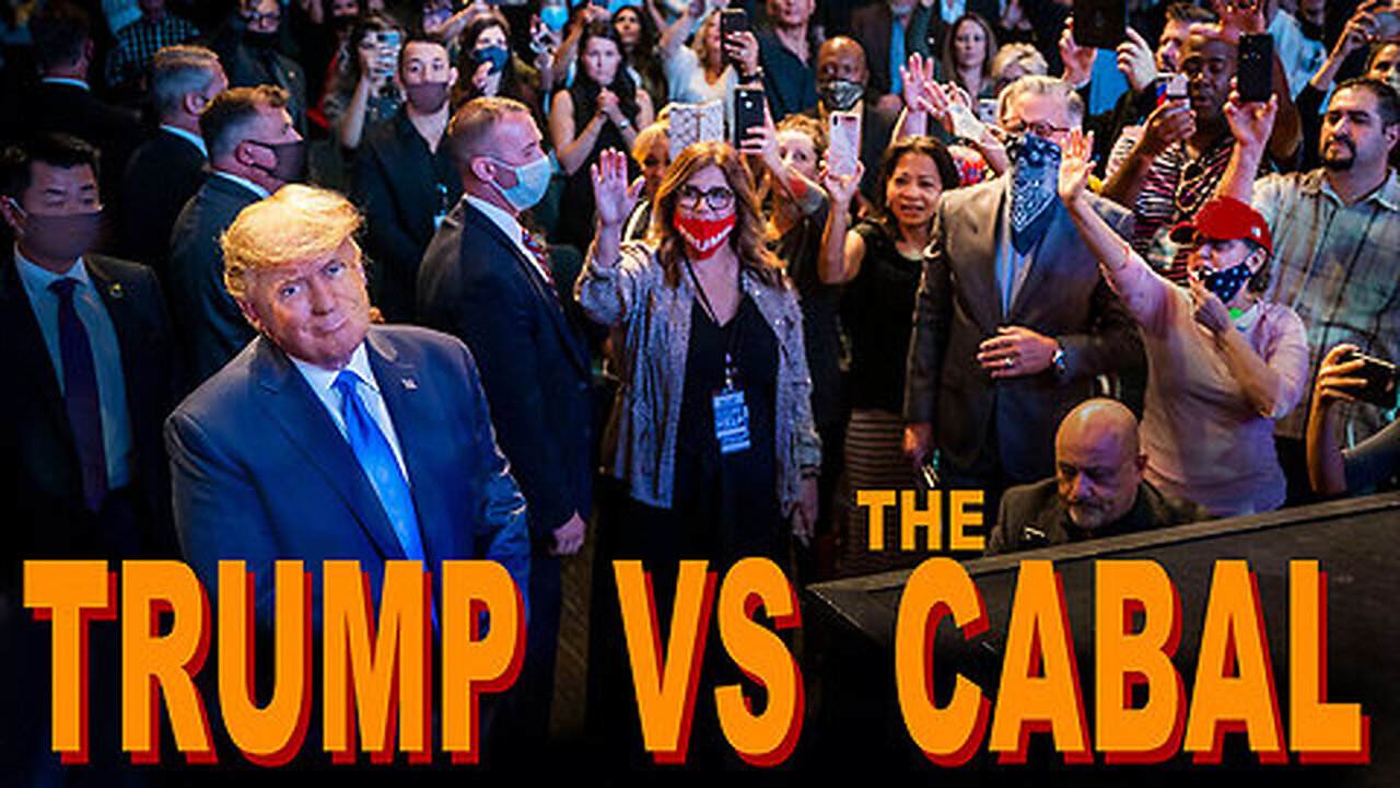 Trump vs the CABAL✔