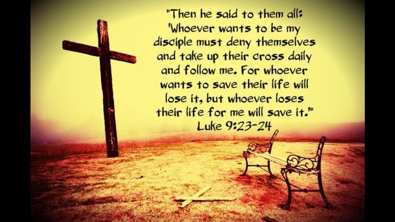 Wherever He Leads, Luke 9:23-24