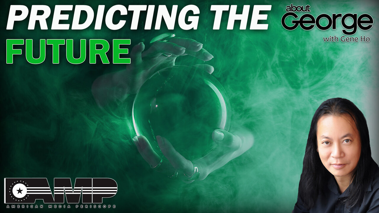 Predicting the Future | About GEORGE With Gene Ho Ep. 25