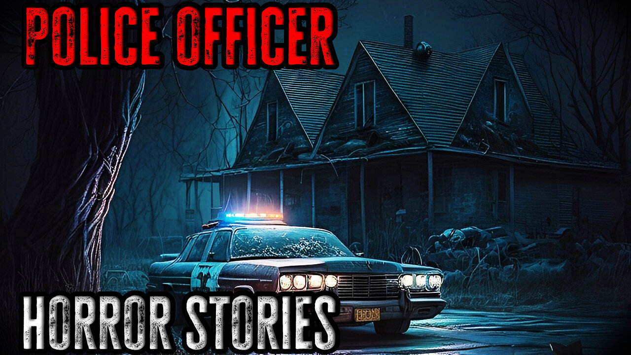 3 Scary True Police Officers Horror Stories