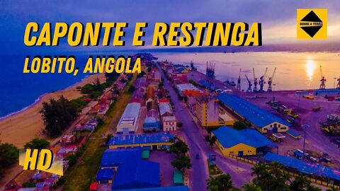 MOSTREI O BAIRRO DA CAPONTE ATÉ A RESTINGA | LOBITO, ANGOLA