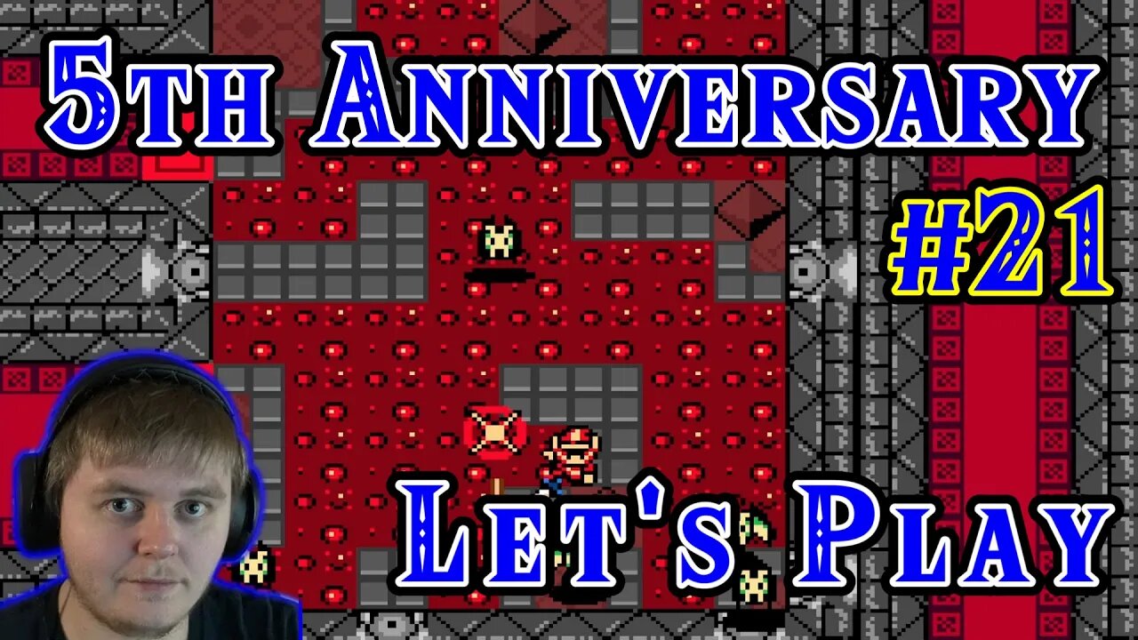 5th Anniversary Lets Play: Part 21