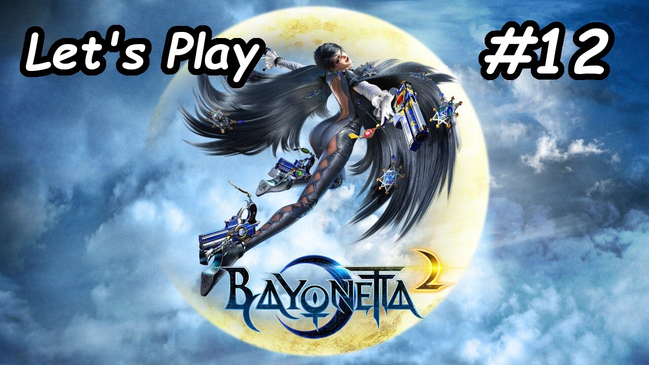 Let's Play | Bayonetta 2 - Part 12