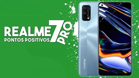 Realme 7 PRO - Pontos Positivos que você PRECISA SABER!