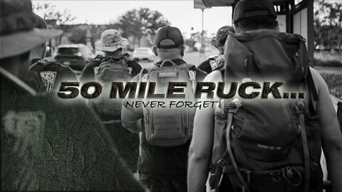 50 Mile Ruck | In Remembrance