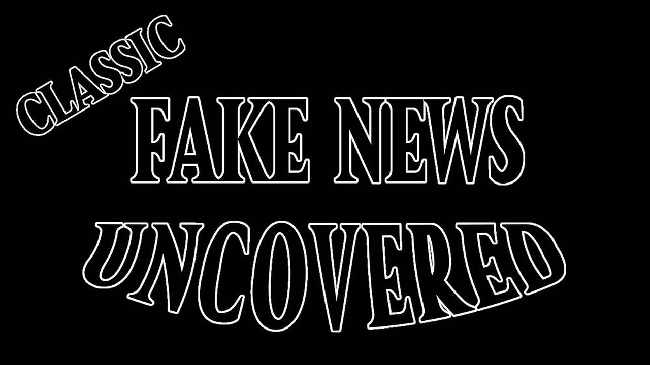 Classic Fake News Uncovered - Medical Misinformation!