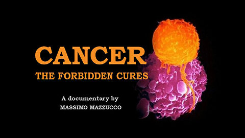 Forbidden CANCER cures (full Documentary)