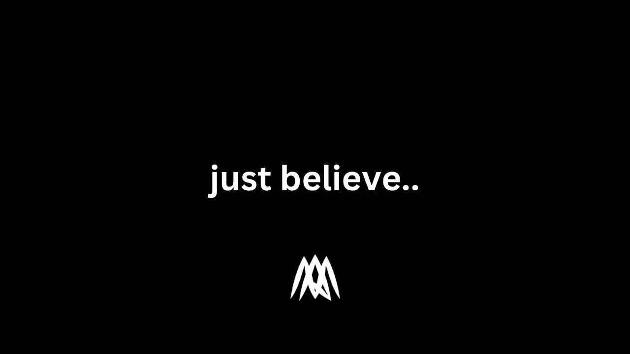 Believe In Yourself