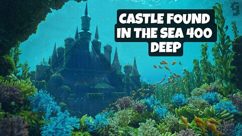 A CASTLE WAS FOUND 400 DEEP IN THE SEA