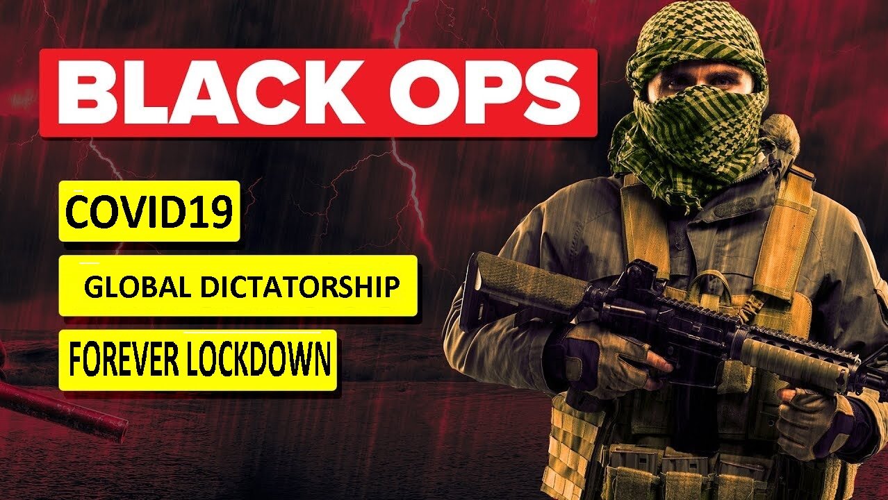 COVID19 and ALL future lockdowns are Military Black-Ops