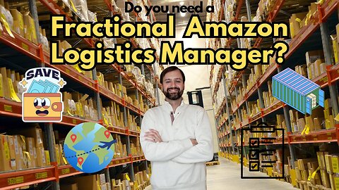 What is a Fractional Amazon Logistics Manager? Save Time, Reduce Fees & Boost Profits!