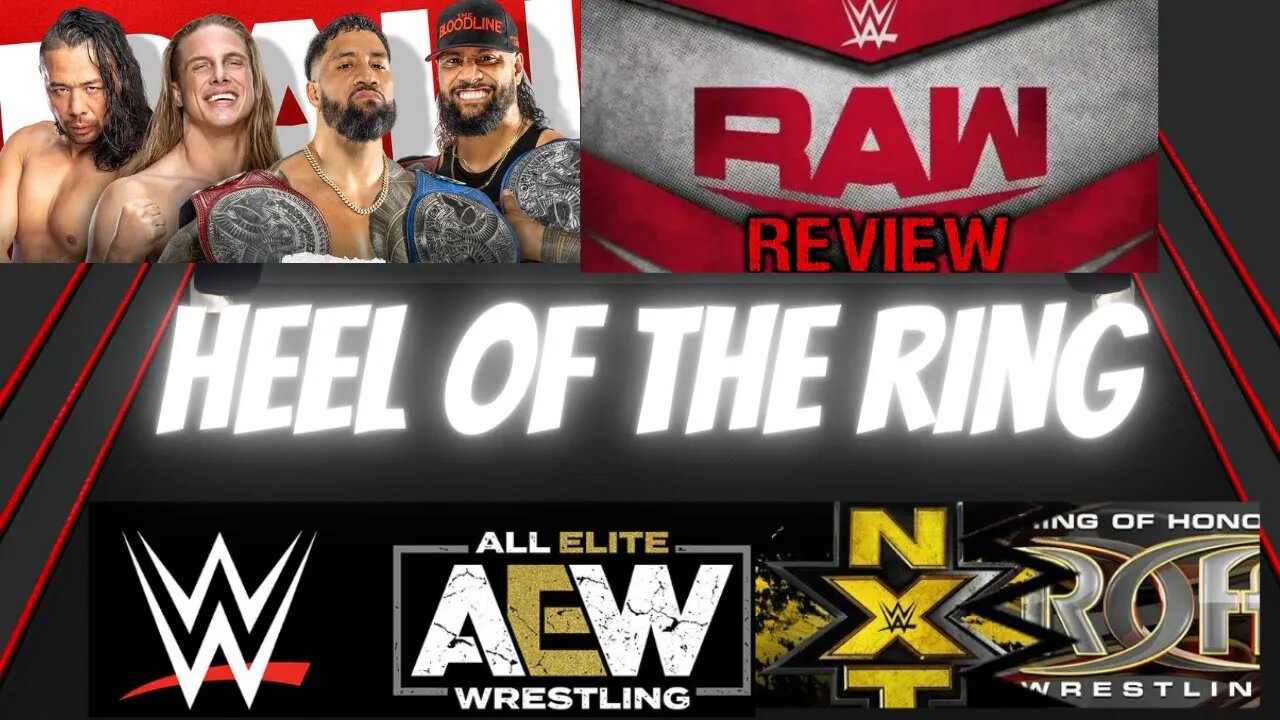 🚨HEEL OF THE RING WRESTLING🤼 PODCAST WWE RAW RECAP MAY 30TH