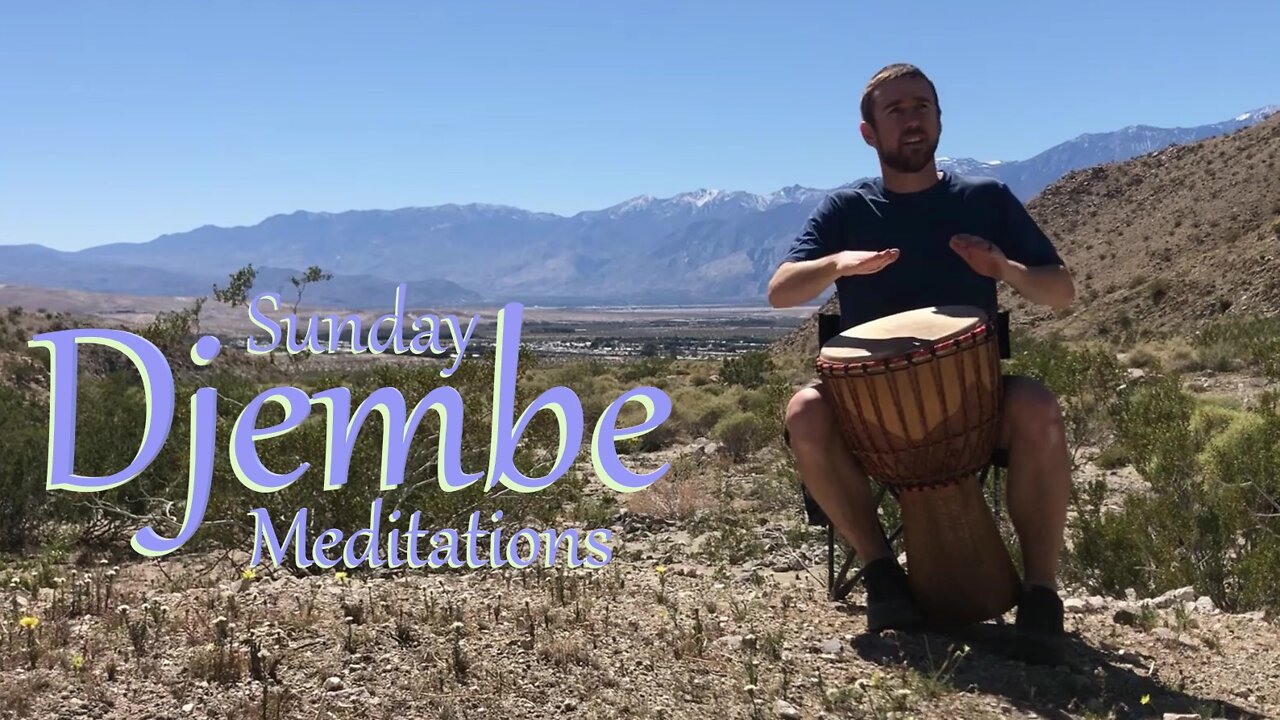 Sunday Djembe Meditations - Relaxing Drum Meditation