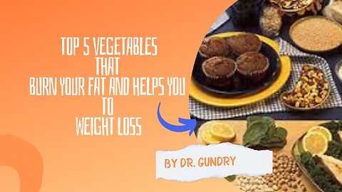 The 5 HEALTHIEST Vegetables That MAY Also Help With WEIGHT LOSS || Dr. Steven Gundry||