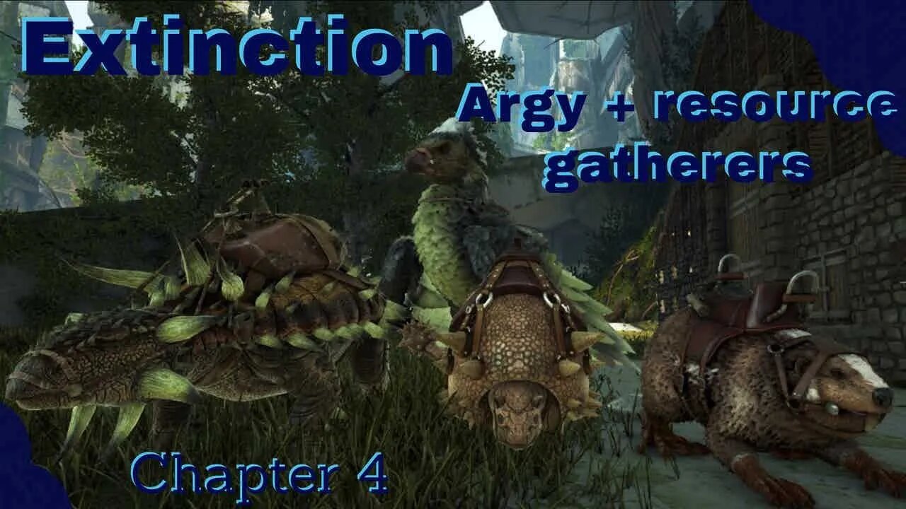 ARK Extinction - Resource Gathering - Solo - chapter 4