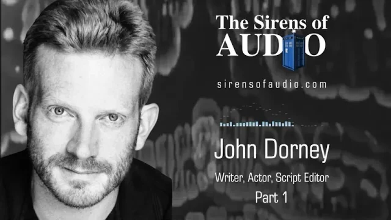 Big Finish - John Dorney Interview Part 1 // Doctor Who : The Sirens of Audio Episode 30