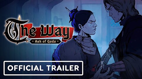 Ash of Gods: The Way - Official Gameplay Trailer