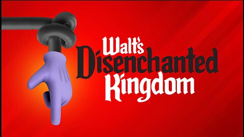 Walt's Disenchanted Kingdom