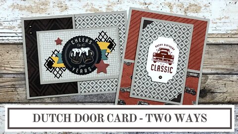 Dutch Door Card Design - Two Ways