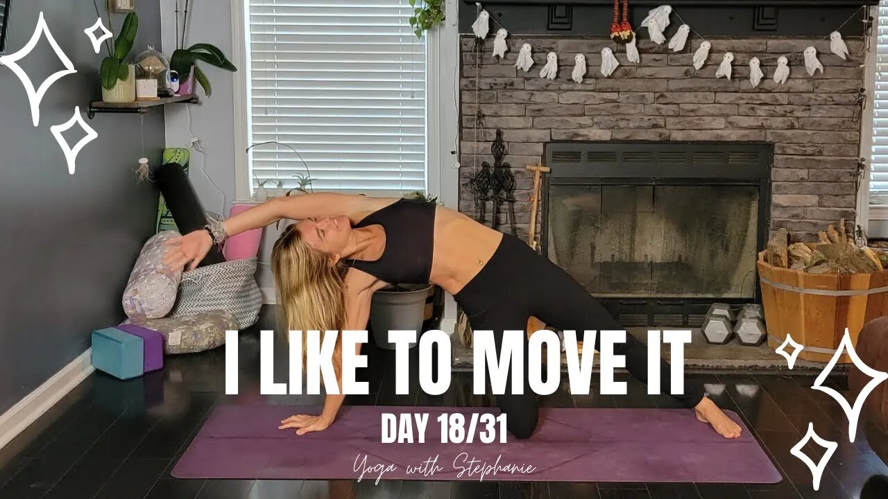 I Like To Move It Yoga Flow | Day 18 of 31 Days of Yoga | Short to the Point Yoga | Morning Yoga