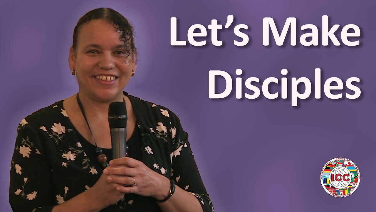 Let’s Make Disciples! - Sandra Auguste Bowler