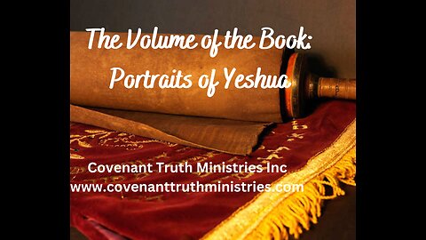 Volume of the Book - Portraits of Yeshua - Lesson 6 - Ark