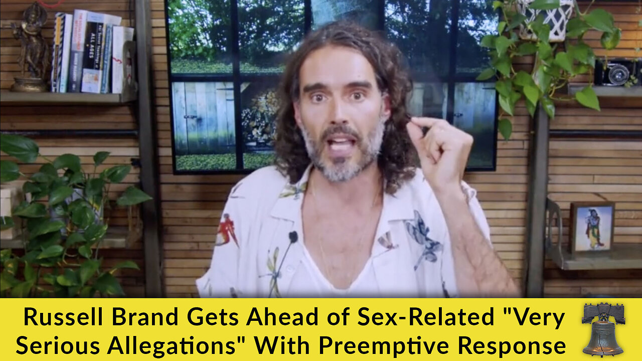 Russell Brand Gets Ahead of Sex-Related "Very Serious Allegations" With Preemptive Response