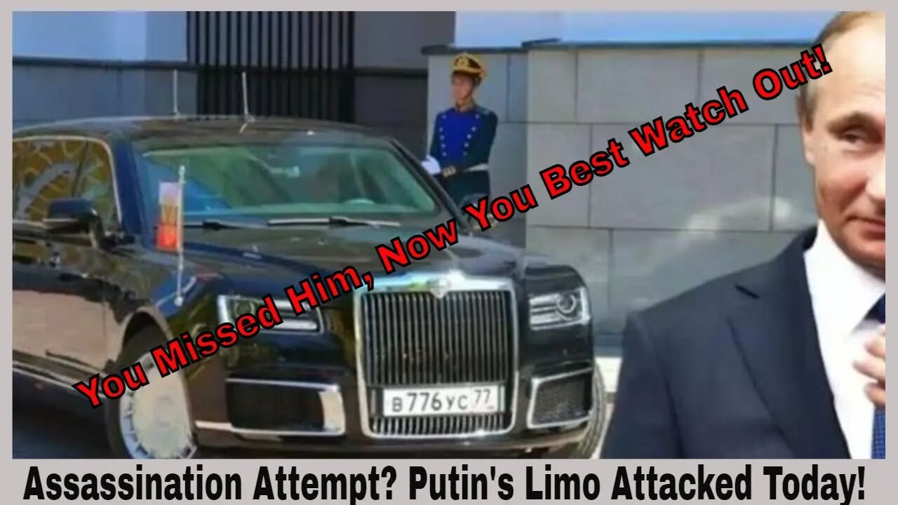 Vladimir Putin's Limo Attacked With Him Inside! Assassination Attempt!