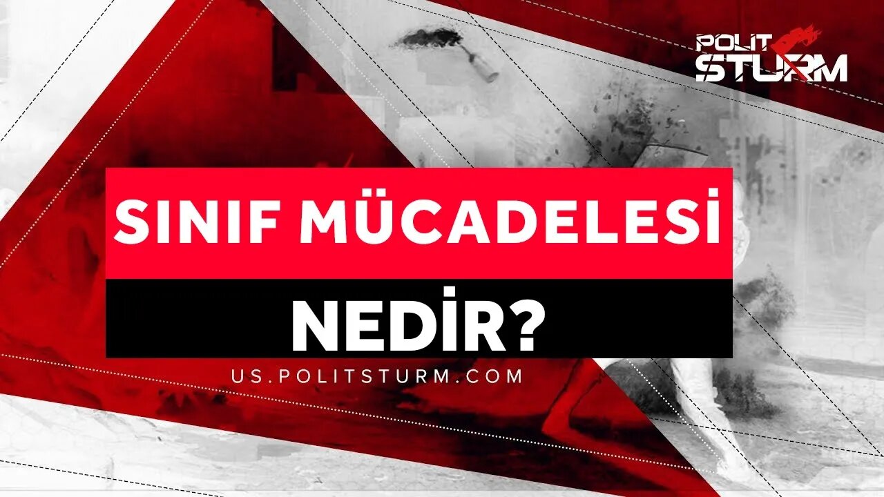 Sınıf Mücadelesi Nedir?