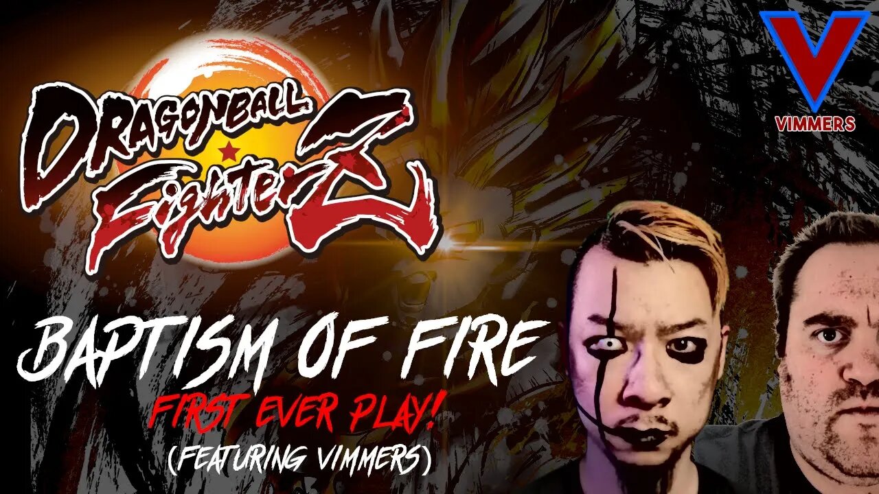 DRAGON BALL FIGHTERZ w/Vimmers! - Baptism of Fire! First Ever Play! [Xbox One]