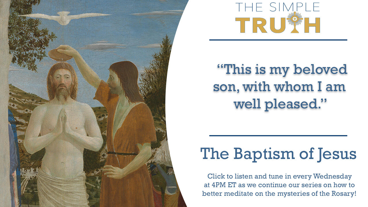 The First Luminous Mystery: The Baptism of Jesus (Joanne Wright) - 10/12/22